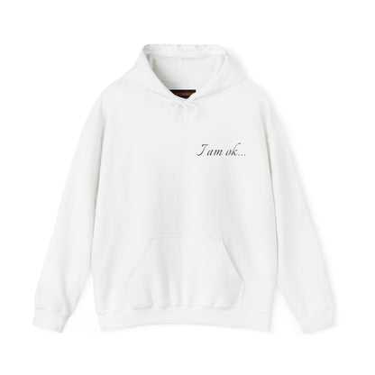 Hoodie - 'I Am OK' Minimal | Graphic Hooded Sweatshirt | Winter Drop